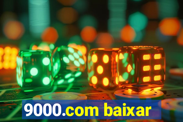 9000.com baixar